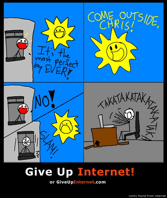 Give Up Internet